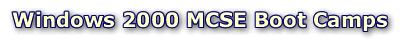 windows 2000 MCSE certification boot camps
