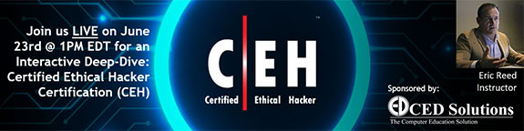Interactive Deep-Dive: Certified Ethical Hacker (CEH) Certification
