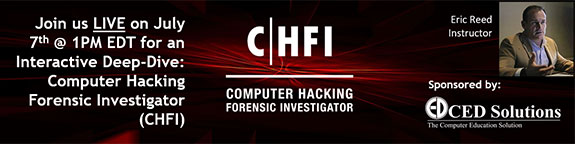 Interactive Deep-Dive: Computer Hacking Forensic Investigator (CHFI) Certification